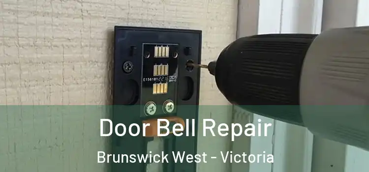 Door Bell Repair Brunswick West - Victoria