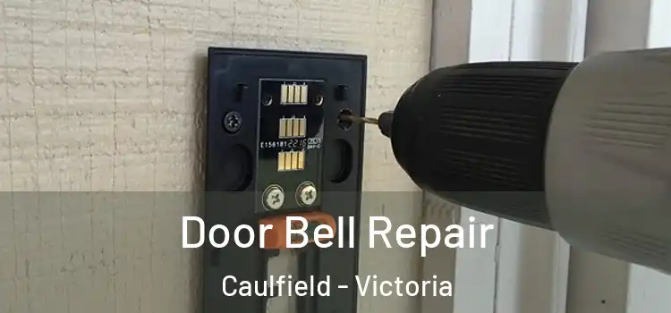 Door Bell Repair Caulfield - Victoria