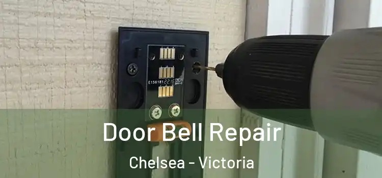 Door Bell Repair Chelsea - Victoria