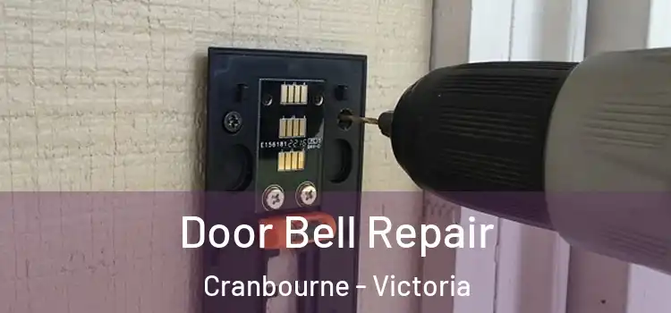 Door Bell Repair Cranbourne - Victoria