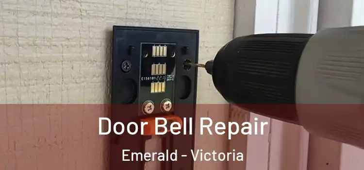 Door Bell Repair Emerald - Victoria