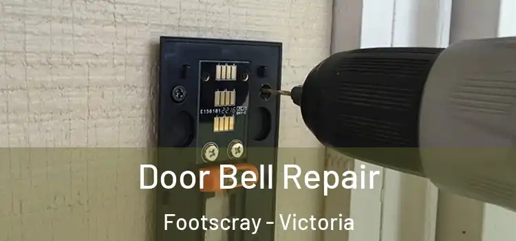 Door Bell Repair Footscray - Victoria