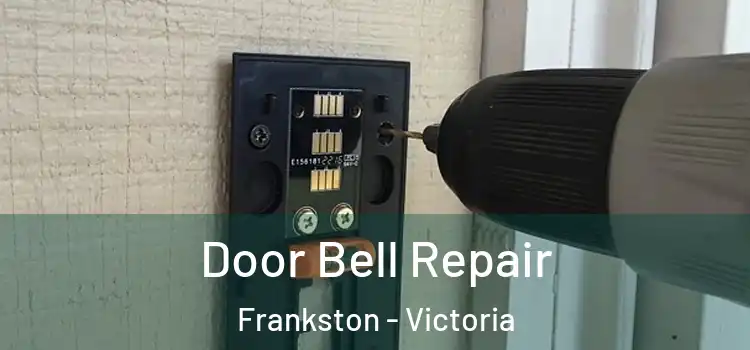 Door Bell Repair Frankston - Victoria