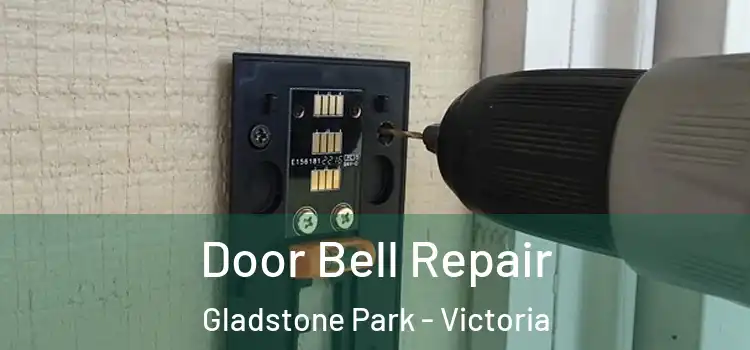 Door Bell Repair Gladstone Park - Victoria