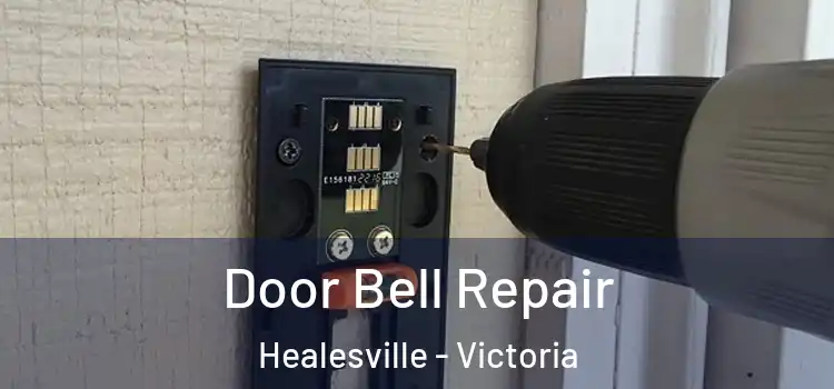 Door Bell Repair Healesville - Victoria