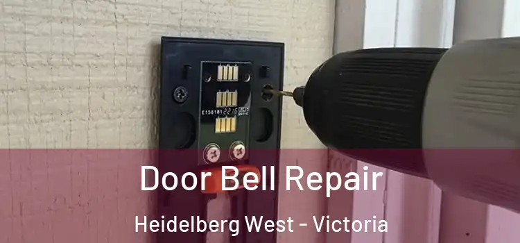 Door Bell Repair Heidelberg West - Victoria