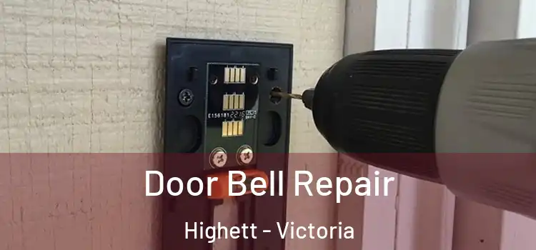 Door Bell Repair Highett - Victoria