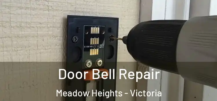 Door Bell Repair Meadow Heights - Victoria