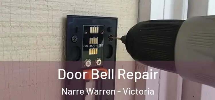 Door Bell Repair Narre Warren - Victoria