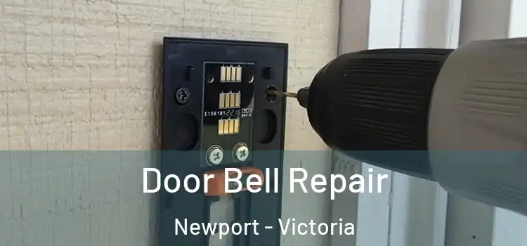 Door Bell Repair Newport - Victoria