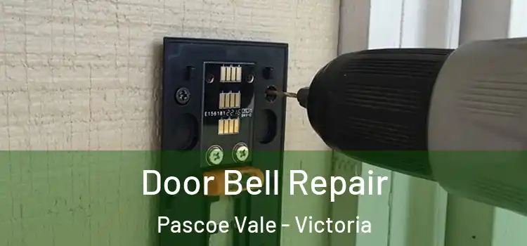 Door Bell Repair Pascoe Vale - Victoria