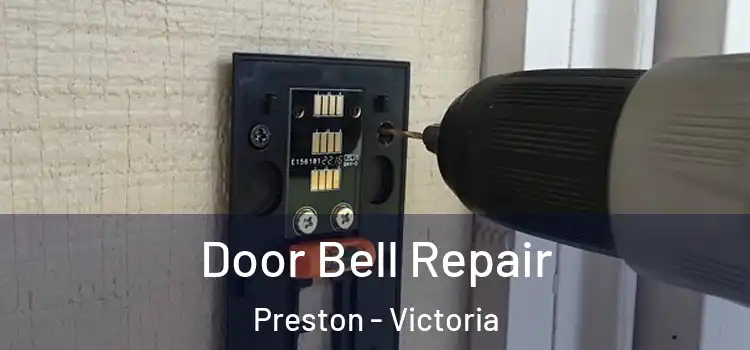 Door Bell Repair Preston - Victoria