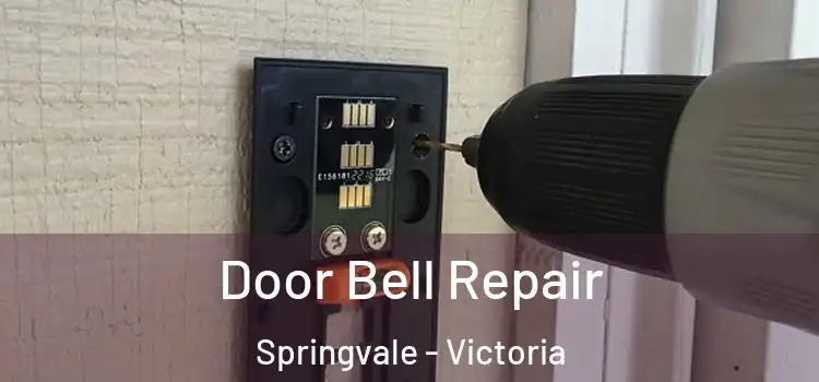 Door Bell Repair Springvale - Victoria