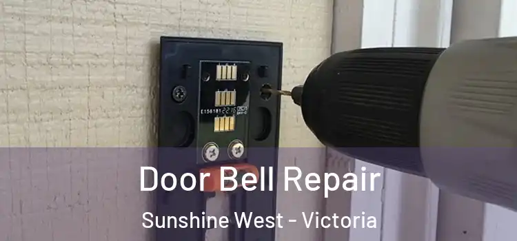 Door Bell Repair Sunshine West - Victoria