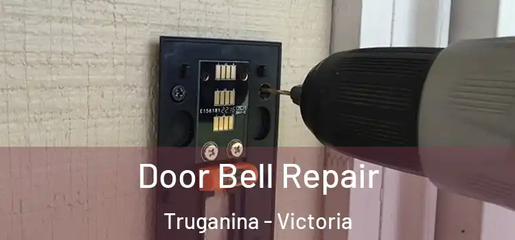 Door Bell Repair Truganina - Victoria