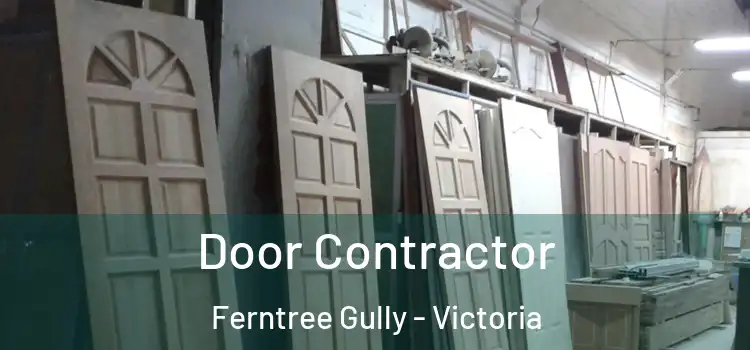 Door Contractor Ferntree Gully - Victoria