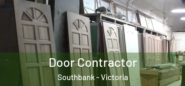 Door Contractor Southbank - Victoria