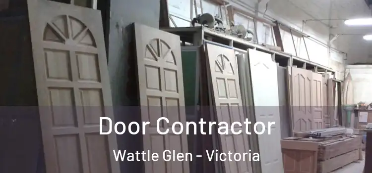 Door Contractor Wattle Glen - Victoria