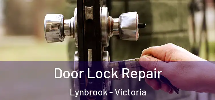 Door Lock Repair Lynbrook - Victoria