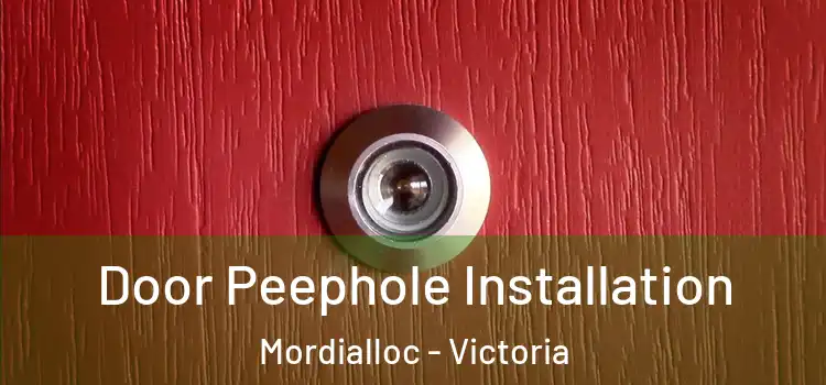 Door Peephole Installation Mordialloc - Victoria