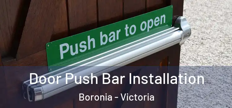 Door Push Bar Installation Boronia - Victoria