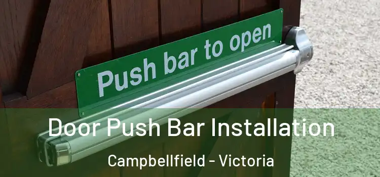 Door Push Bar Installation Campbellfield - Victoria