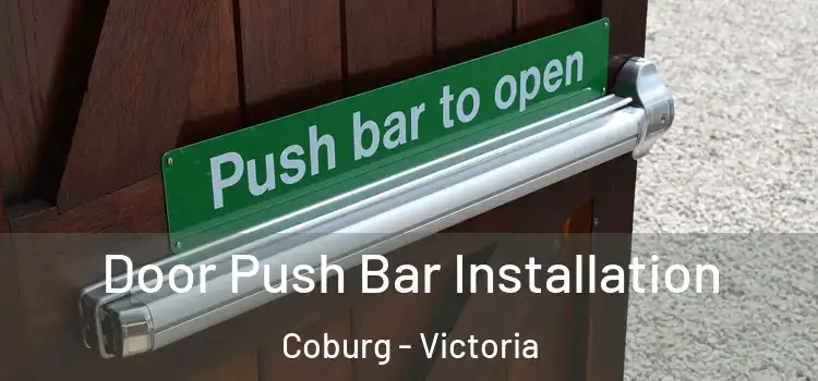 Door Push Bar Installation Coburg - Victoria