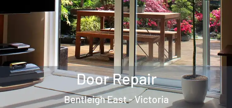 Door Repair Bentleigh East - Victoria