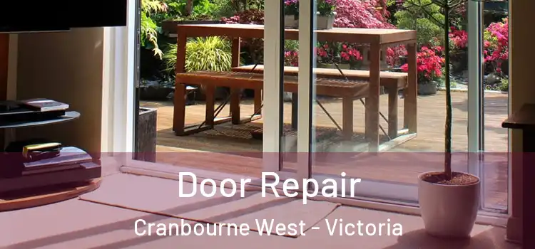 Door Repair Cranbourne West - Victoria