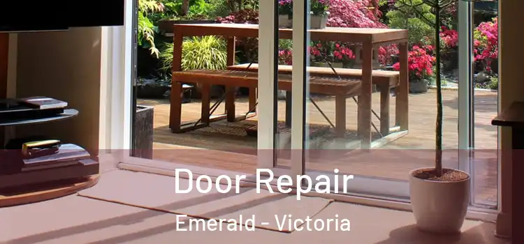 Door Repair Emerald - Victoria