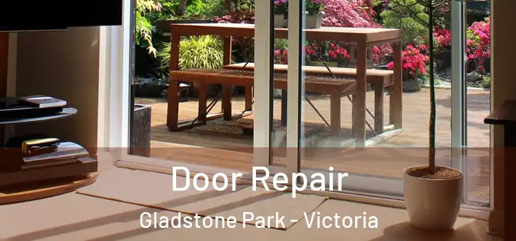 Door Repair Gladstone Park - Victoria