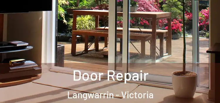 Door Repair Langwarrin - Victoria