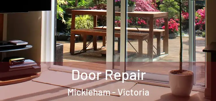 Door Repair Mickleham - Victoria