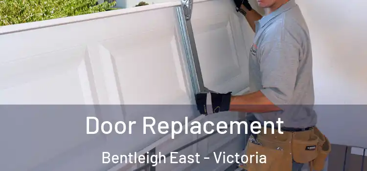 Door Replacement Bentleigh East - Victoria