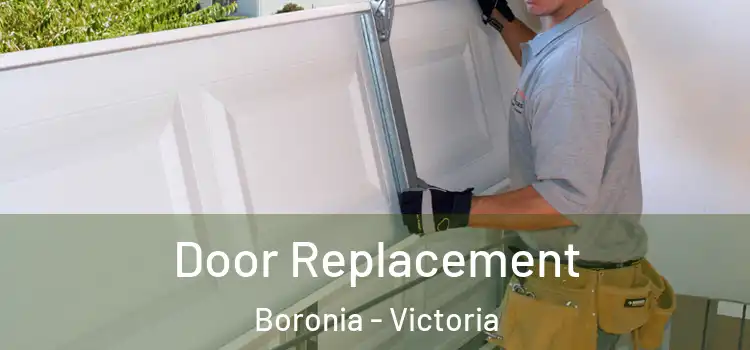 Door Replacement Boronia - Victoria