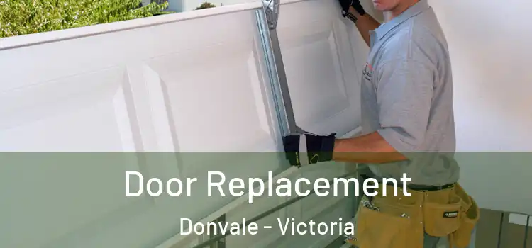 Door Replacement Donvale - Victoria