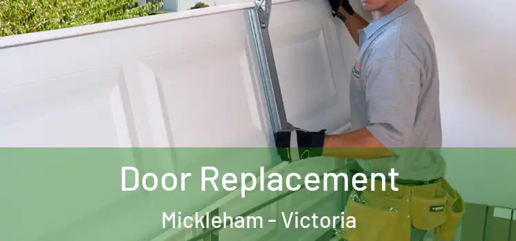 Door Replacement Mickleham - Victoria