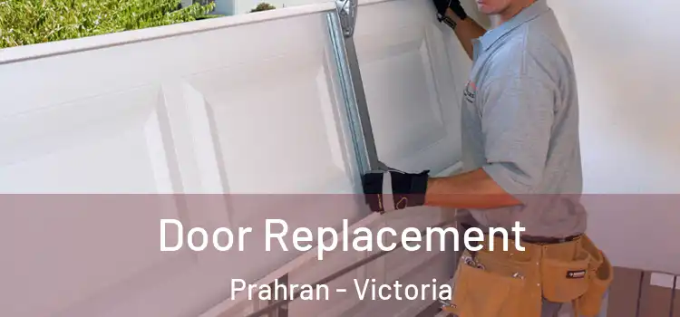 Door Replacement Prahran - Victoria