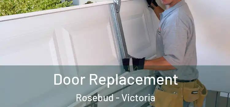 Door Replacement Rosebud - Victoria