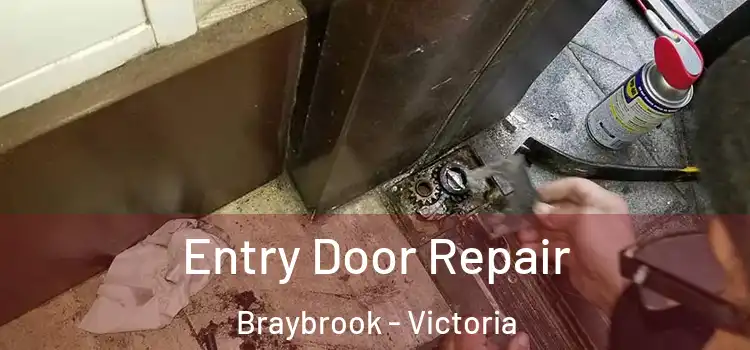 Entry Door Repair Braybrook - Victoria