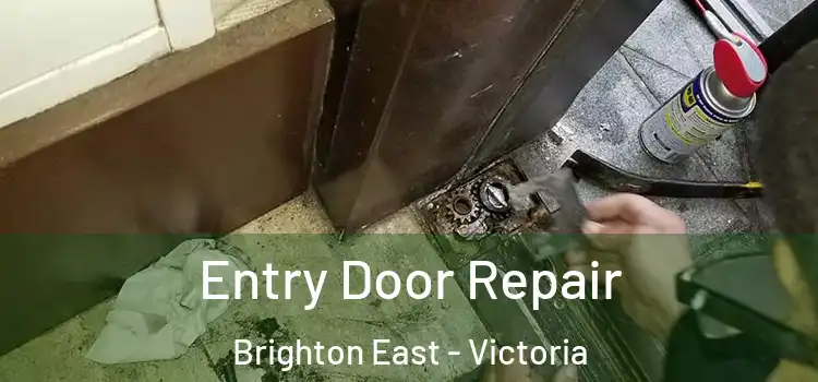 Entry Door Repair Brighton East - Victoria