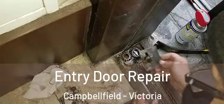 Entry Door Repair Campbellfield - Victoria