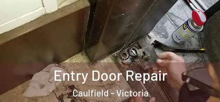 Entry Door Repair Caulfield - Victoria