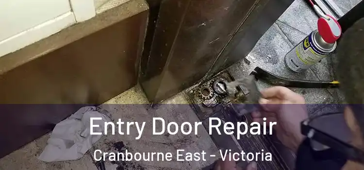 Entry Door Repair Cranbourne East - Victoria