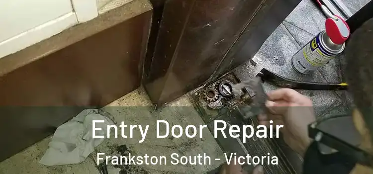 Entry Door Repair Frankston South - Victoria