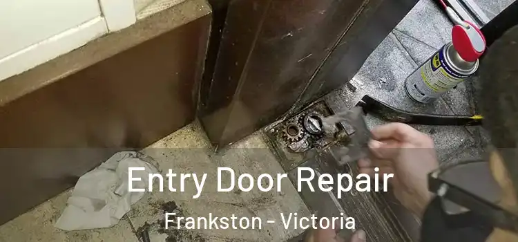 Entry Door Repair Frankston - Victoria