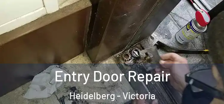 Entry Door Repair Heidelberg - Victoria