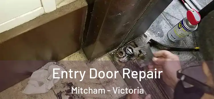 Entry Door Repair Mitcham - Victoria