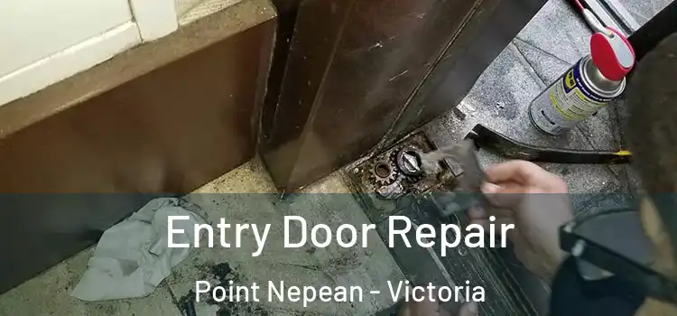 Entry Door Repair Point Nepean - Victoria