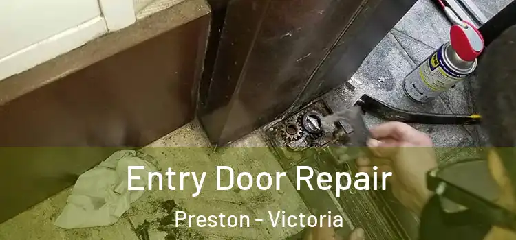 Entry Door Repair Preston - Victoria